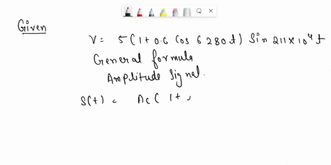 analyse-the-amplitude-modulated-wave-represented-by-the-expression-v-5-1-06-cos-6280-t-sin-211-104-t-volts-determine-i-signal-frequency-ii-carrier-frequency-iii-modulation-factorm-iv-minimum-89265