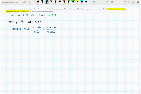 assume-that-a-sample-of-11-observations-is-drawn-from-a-normally-distributed-population-the-sample-mean-is-20-and-the-sample-standard-deviation-is-5-if-we-test-the-hypothesis-that-the-popula-33607