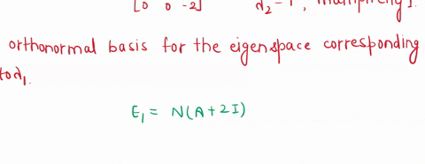 point-the-matrix-has-two-real-eigenvalues-2-of-multiplicity-2-and-42-1-of-multiplicity-1-find-an-orthonormal-basis-for-the-eigenspace-corresponding-to-x-51608