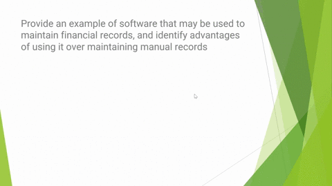 provide-an-example-of-software-that-may-be-used-to-maintain-financial-records-and-identify-advantages-of-using-it-over-maintaining-manual-records-24213