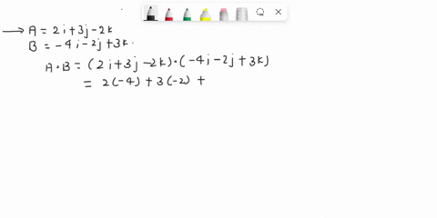 given-the-following-vectors-a-a-2i-3j-2k-and-b-4i-2j-3k-find-a-b-dot-product-b-a-2i-3j-2k-and-b-4i-2j-3k-find-axb-cross-product-2-given-the-following-vectors-a82mi-3sm-j-b-56-mji-49mj-c-67mj-64978