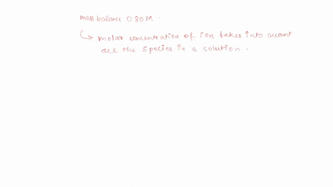 identify-the-two-mass-balance-equations-for-a-080-m-solution-of-sodium-hypochlorite-naocl-080-m-080-m-84006