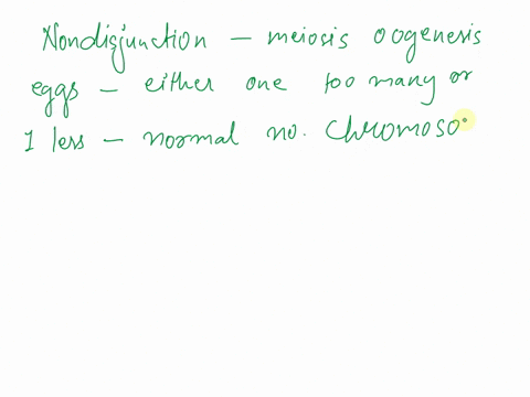 nondisjunction-during-meiosis-of-oogenesis-will-result-in-egg5-thet-have-select-one-the-normal-number-of-chromosomes-only-in-one-less-than-the-normal-number-of-chromosomes-both-in-one-too-ma-57715