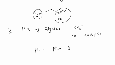 when-99-of-the-glycine-is-in-its-nh3-form-see-question-9-what-is-the-numerical-relation-between-the-ph-of-the-solution-and-the-pka-of-the-amino-group-group-of-answer-choices-ph-pka-2-ph-pka-81134