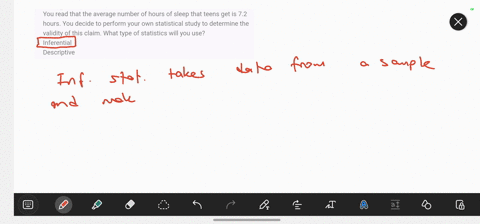you-read-that-the-average-number-of-hours-of-sleep-that-teens-get-is-72-hours-you-decide-to-perform-your-own-statistical-study-to-determine-the-validity-of-this-claim-what-type-of-statistics-09446