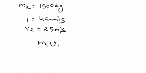 a-car-of-mass-speed-of-45-ms-collides-with-another-car-of-1000kg-moving-at-a-mass-1500-kg-moving-with-speed-of-25-ms-in-the-same-direction-and-theyt-stuck-together-and-move-after-collision-c-66335