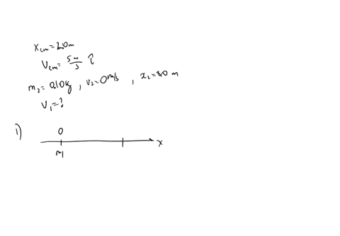 at-one-instant-the-center-of-mass-of-a-system-of-two-particles-is-located-on-the-x-axis-at-20-m-ad-has-a-velocity-of-smz-one-of-the-particles-is-at-the-origin-the-other-particle-has-a-mass-o-08884