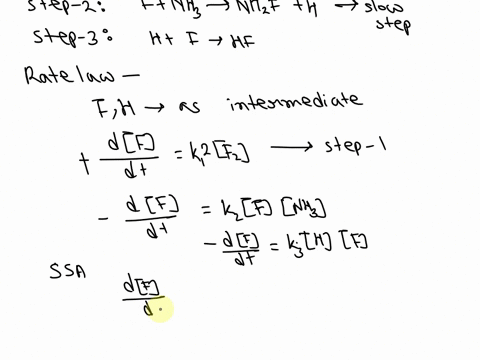 the-following-mechanism-has-been-proposed-for-this-reaction-f2-nh3-nh2f-hf-step-1-f2-2-f-step-2-f-nh3-nh2f-h-step-3-h-f-hf-determine-the-rate-law-for-the-reaction-if-step-2-is-the-slowest-19994