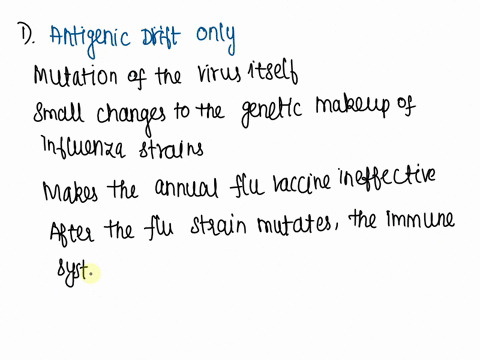 antigenic-drift-only-similarities-between-antigenic-drift-and-shift-mutation-of-the-virus-itself-makes-the-annual-flu-vaccine-ineffective-changes-are-noted-on-the-surface-spikes-h-and-n-of-t-59074