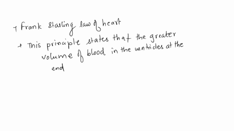 question-24-according-to-the-frank-starling-law-of-the-heart-o-the-heart-is-dependent-upon-the-autonomic-nervous-system-for-a-stimulus-to-contract-o-stroke-volume-is-directly-proportional-to-09989