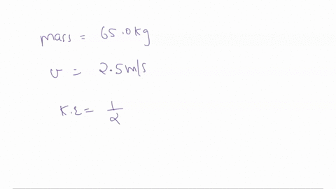 wwhat-is-the-kinetic-energy-of-a-jogger-with-the-mass-of-650kg-traveling-at-a-speed-of-25-ms-44684