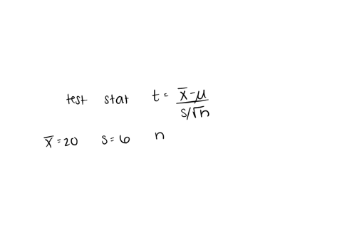 a-sample-mean-sample-size-and-sample-standard-deviation-are-provided-below-use-the-one-mean-t-test-to-perform-the-required-hypothesis-test-at-the-5-significance-level-x20-s6-n24-h0-u21-ha-u21-what-is-