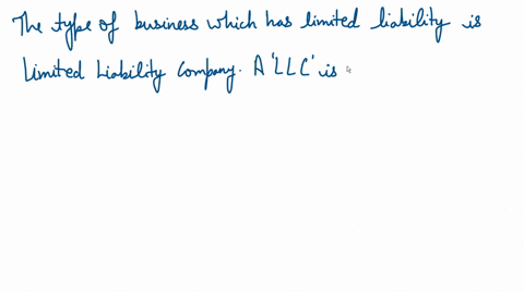 what-type-of-businesses-has-limited-liability-64764