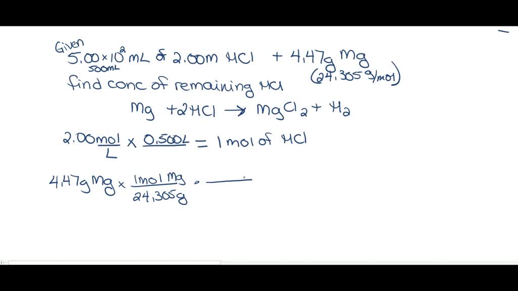 SOLVED A 5.00 x 102mL sample of 2.00 M HCl solution is treated with 4