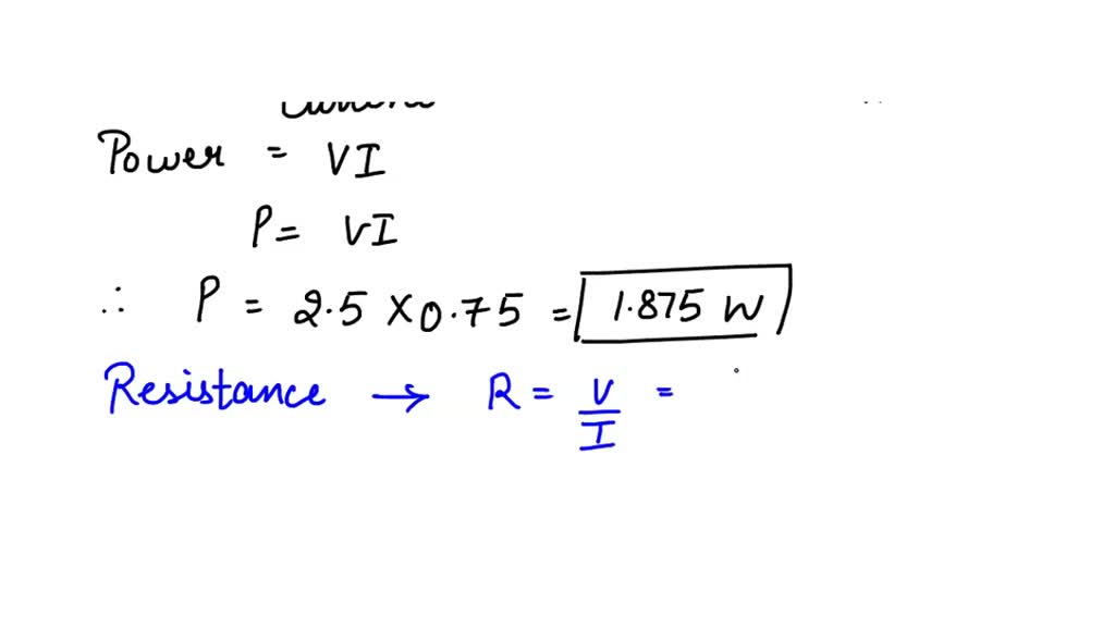 SOLVED A torch bulb is rated 2.5 V and 750 mA. Calculate (i) its power