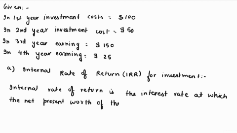 suppose-an-investment-costs-100-the-first-year-and-50-the-second-yearbut-earns-150-in-the-third-year-and-25-in-the-fourth-year-instructions-enter-your-answer-rounded-to-the-nearest-whole-num-48765