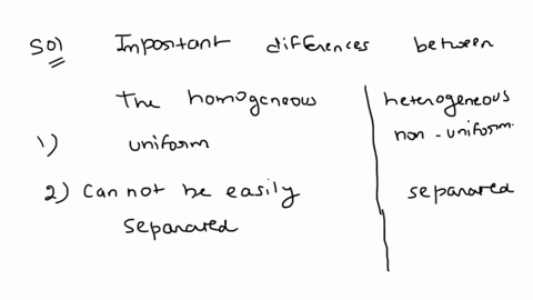 what-is-the-difference-between-homogeneous-and-heterogeneous-mixture-in-the-experiment-you-are-going-to-separate-a-solid-mixture-of-salt-sand-and-silt-into-individual-components-is-this-star-35353