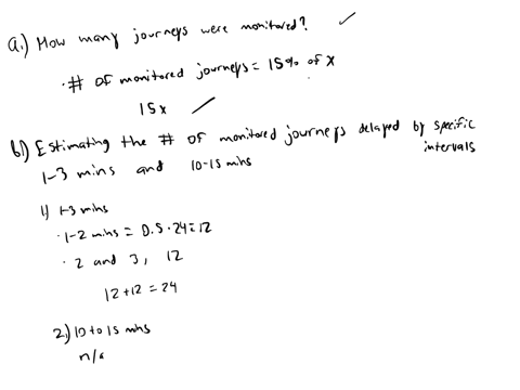 a-railway-line-monitored-15-of-its-august-train-journeys-to-find-their-departure-delay-times-the-results-are-shown-below-it-is-given-that-24-of-these-journeys-were-delayed-by-less-than-2-min-33066