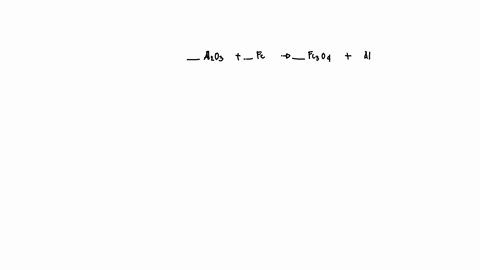 aluminum-oxide-al2o3-and-iron-fe-react-according-to-the-following-equation-_al2o3-_fe-_fe304-_al-balancing-the-equation-requires-inserting-the-correct-coefficients-to-reflect-that-no-atoms-a-98078