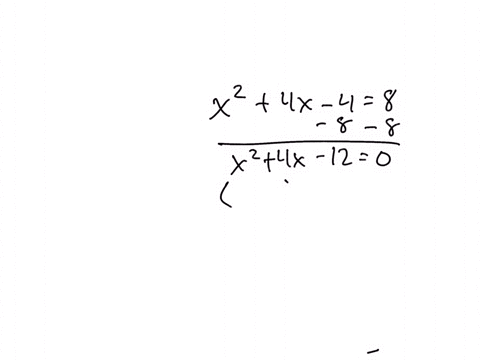 solve-for-x-in-the-equation-x-squared-4-x-minus-4-8-56334