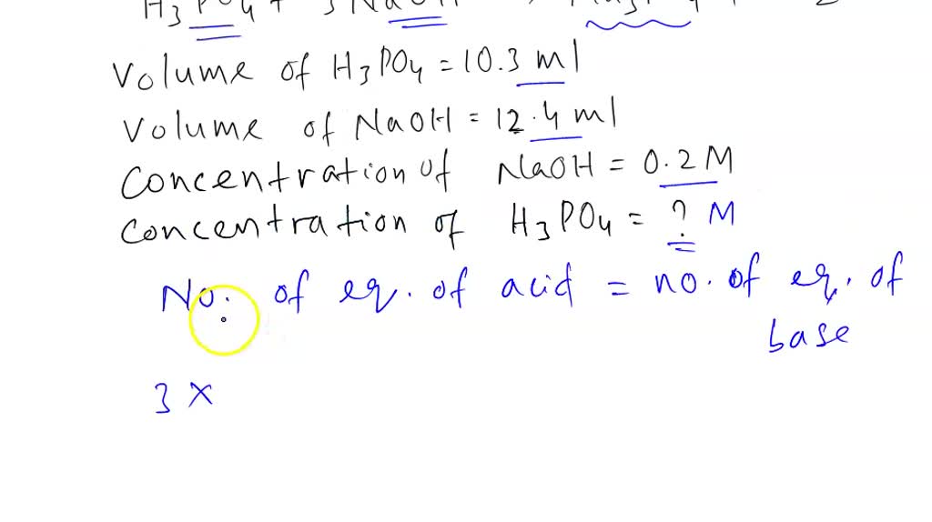 SOLVED A titration involves titrating 0.4 M NaOH into a solution of 0.2 M H3PO4. a.) Calculate
