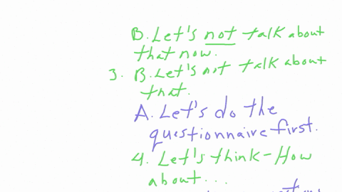 listen-to-the-rest-of-the-conversation-and-write-the-missing-words-with-lets-lets-not-a-ok-group-lets-think-of-two-more-questions-b-wait-a-minute-how-will-we-distribute-the-questionnaire-to-everyone-2