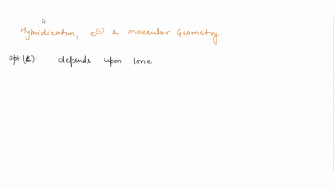 which-statement-is-true-about-hybridization-electron-and-molecular-geometries-none-of-the-statements-are-true-a-molecule-with-four-bonds-zero-ione-pairs-and-90-degree-bond-angles-has-a-hybri-48874