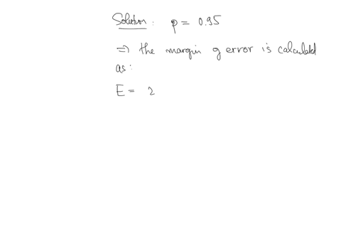 determine-the-sample-size-needed-to-construct-a-90-confidence-interval-to-estimate-the-population-proportion-is-095-and-the-margin-of-error-is-002-08871