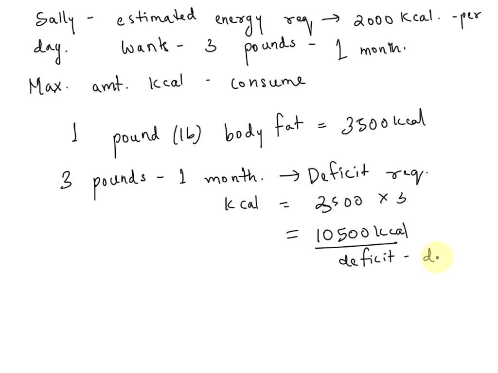 SOLVED: Sally's Estimated Energy Requirement, Based Upon Her Age ...