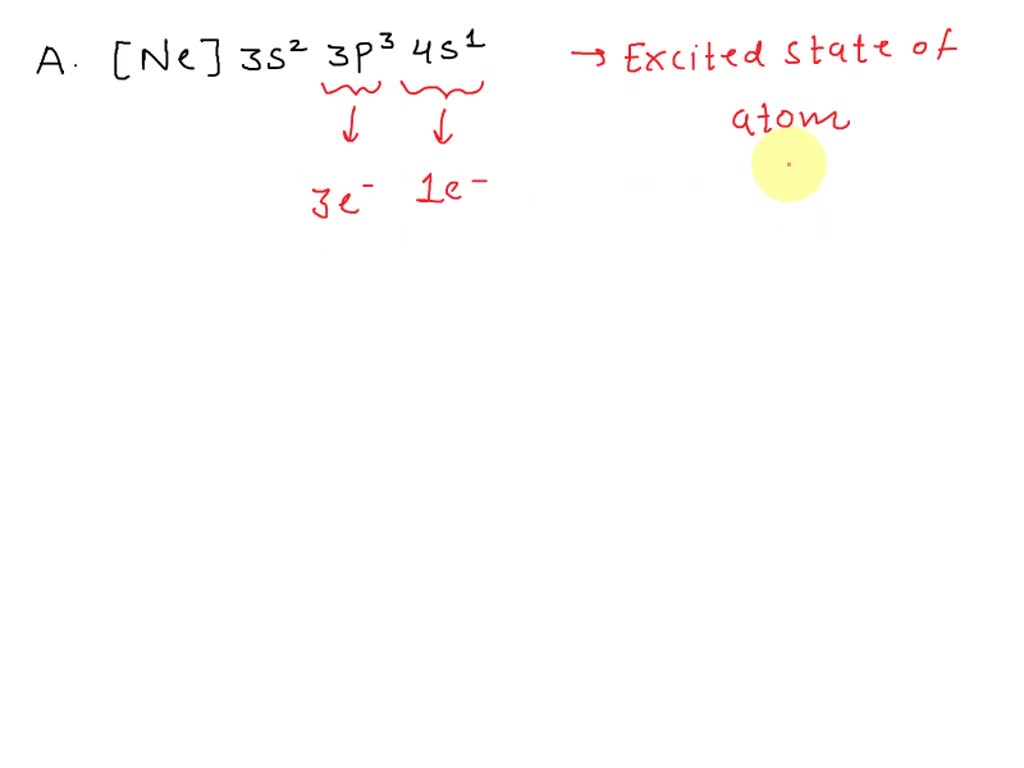 SOLVED: Which electron configuration(s) do not correspond to an excited ...