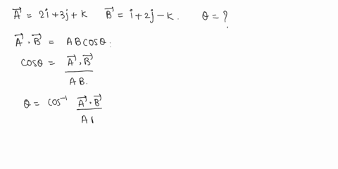 afind-the-angle-between-the-two-vectors-below-a2i3jk-and-bi2j-k-bfind-the-vector-product-of-a-and-b-73635