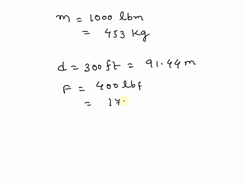 a-bulldozer-pushes-1000-lbm-of-dirt-300-ft-with-a-force-of-400-mathrmlbf-it-then-lifts-the-dirt-10-m-02948