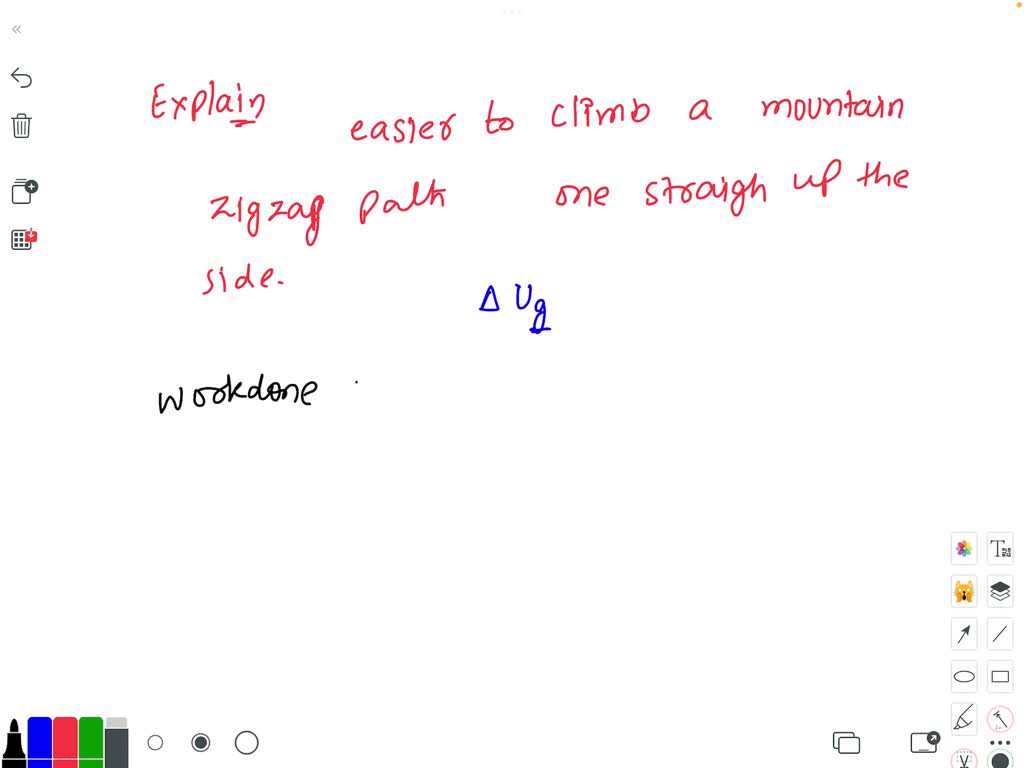 SOLVED Explain why it is easier to climb a mountain on a zigzag path rather than one straight