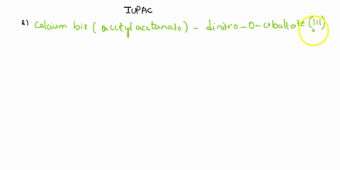 question-4-following-coordination-compounds-3-marks-i-write-the-iupac-name-for-the-a-cacoonozlacaczlz-b-ptcshsn-ichscoo-0-vclzenz-fecnal-coordination-compounds-1-marks-ii-write-the-formulas-21822