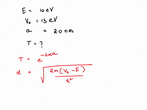 problem-4-determine-the-probability-of-an-electron-with-energy-10-ev-penetrating-a-thin-wall-potential-barrier-of-height-13-ev-and-width-20-nm-use-the-expression-t-e-zaa-with-aa-1and-zmuo-e-69658