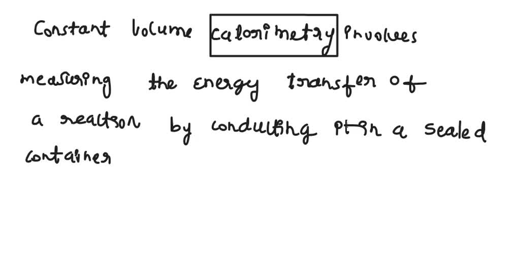 SOLVED In two or more sentences describe how a constant volume