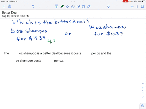 decide-which-of-the-two-given-prices-is-the-better-deal-and-explain-why-you-can-buy-shampoo-in-a-5-ounce-bottle-for-439-or-in-a-14-ounce-bottle-for-1089-select-the-correct-choice-below-and-i-04344