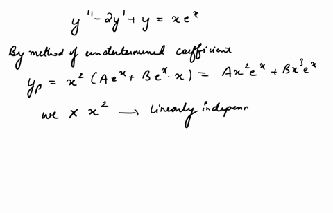 linear-independent-solutions-of-the-homogeneous-part-of-the-differential-equation-y-2y-y-xe-x-are-y1-e-x-and-y2-xe-x-what-is-the-special-solution-of-the-equation-please-quickly-79992