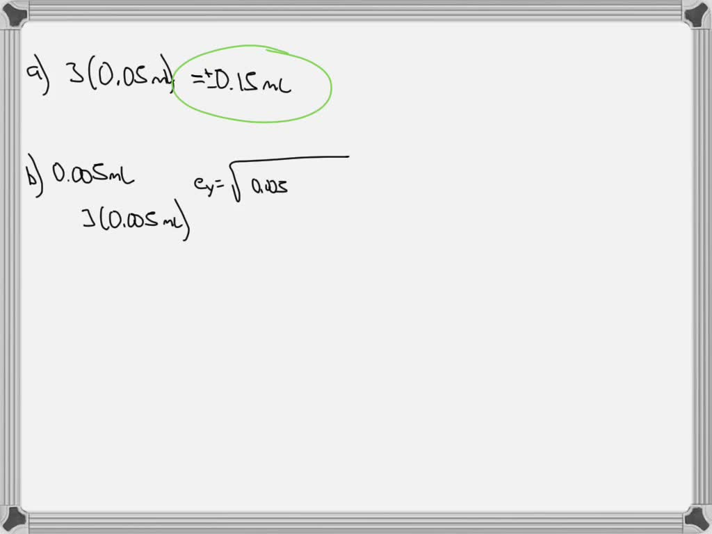 SOLVED: The tolerance of a Class A 50 mL transfer pipet is ±0.05 mL.±0. ...