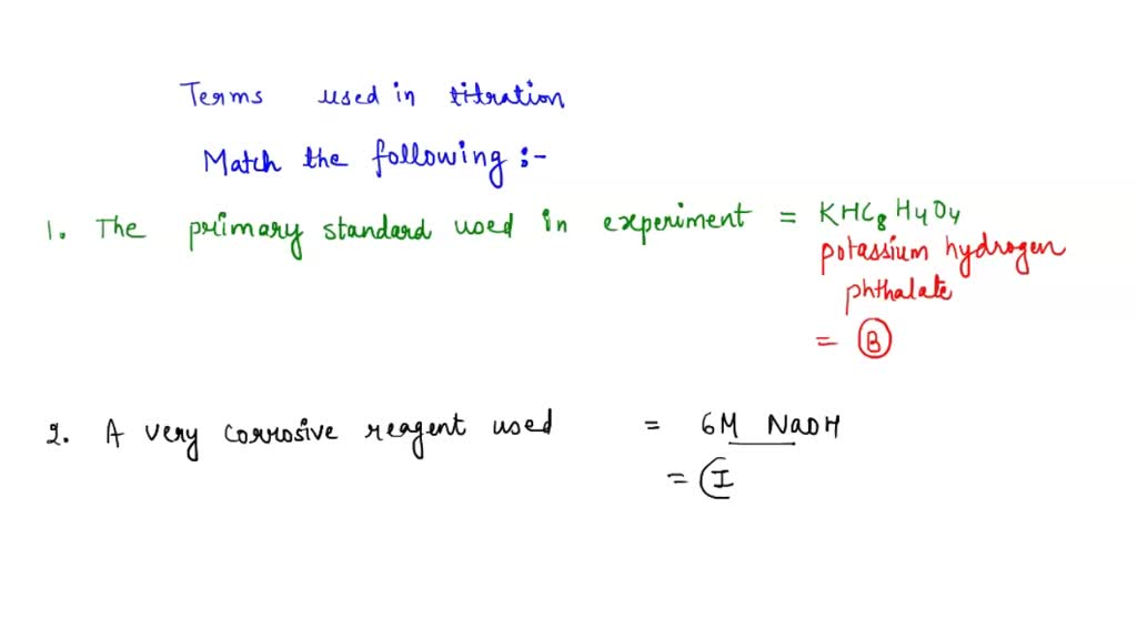 SOLVED 'Terms used in Titration Please match the following responses with the questions below