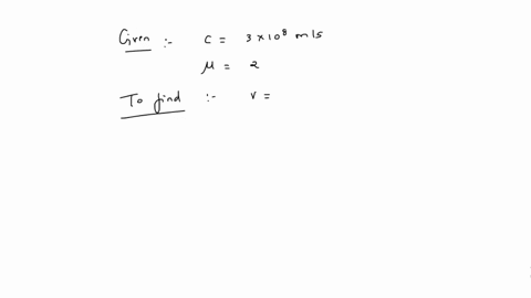 light-enters-from-air-into-a-glass-plate-having-refractive-index-2-what-is-the-speed-of-light-in-glass-the-speed-of-light-in-vacuum-is-3l08-ms