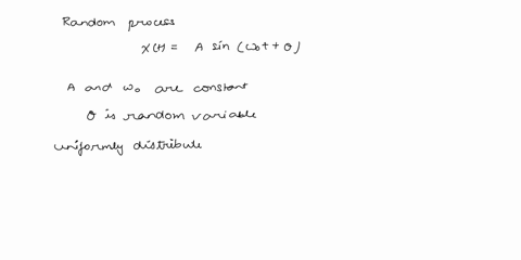 given-the-random-process-x-a-sinept-0-where-a-and-cb-are-constants-and-0-is-a-random-variable-uniformly-distrib-uted-on-the-interval-_t-define-a-new-random-process-y-x-find-the-autocorrelati-36814