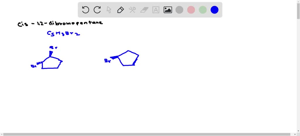 SOLVED: Draw Two Constitutional Isomers Of Cis-1, 2-dibromo-cyclopentane.