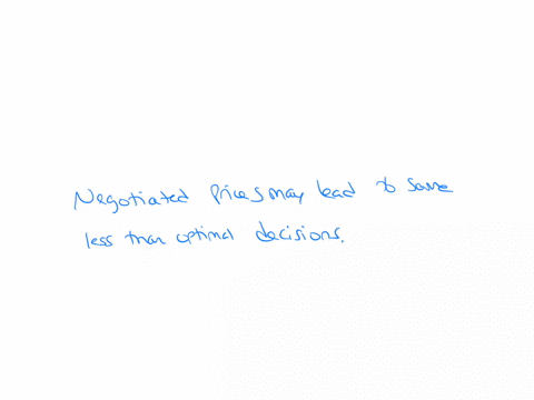 which-of-the-following-is-a-legitimate-disadvantage-of-negotiated-transfer-pricing-negotiated-prices-may-lead-to-some-less-than-optimal-decisions-negotiated-based-transfer-prices-will-always-be-higher