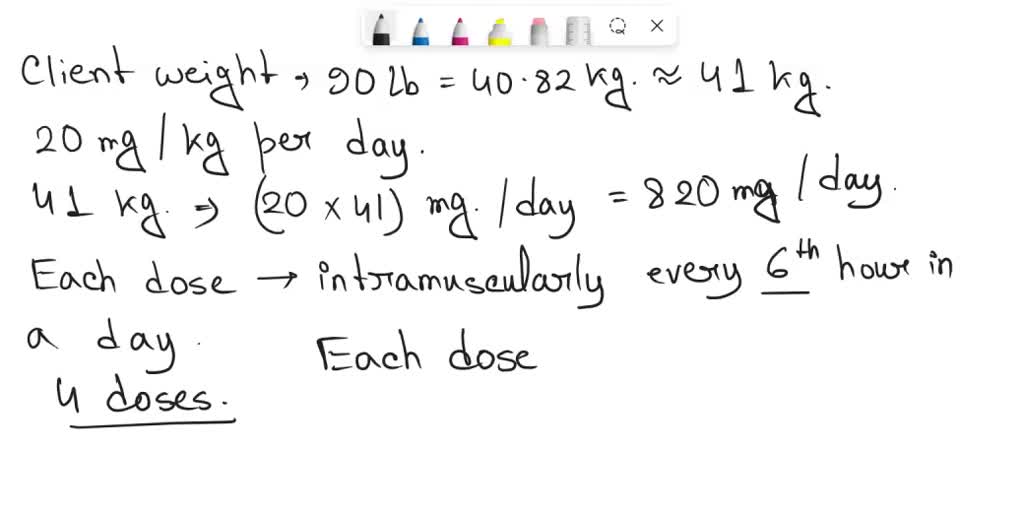 SOLVED: a drug is orchard 20 mg per kilogram per day divided into six ...