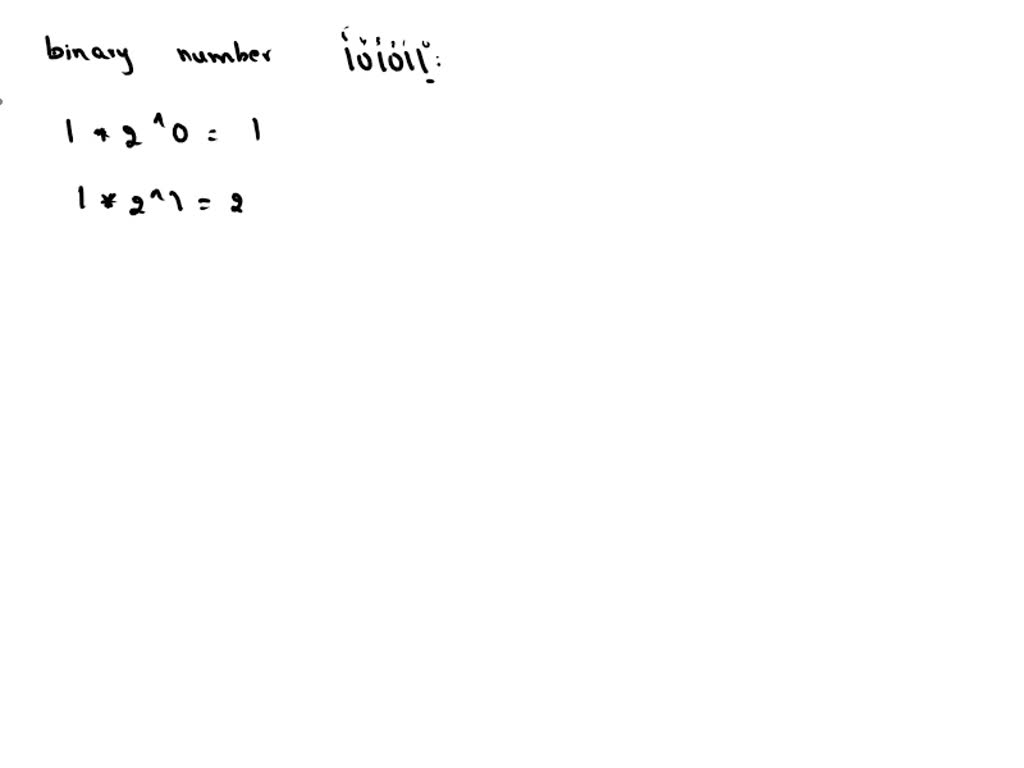 SOLVED: convert binary number = 101011 to decimal number.