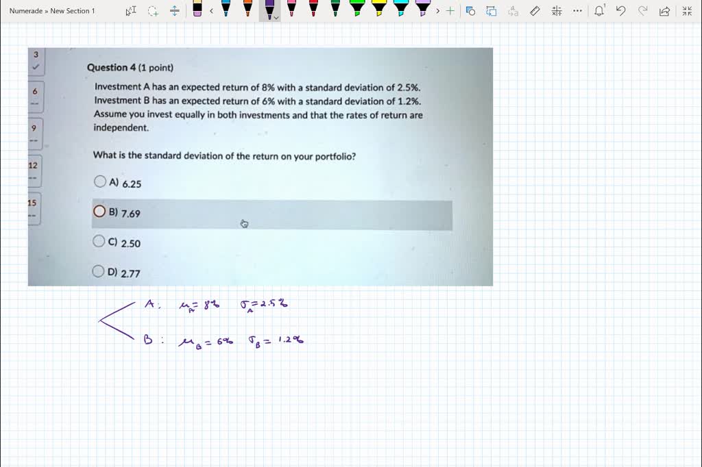 Question 4 (1 Point) Investment A Has An Expected Return Of 8% With ...