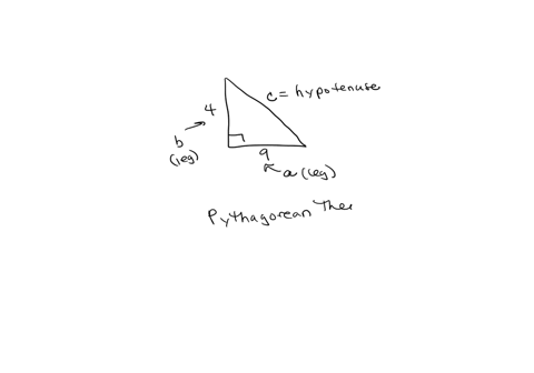 find-the-length-of-the-hypotenuse-of-a-right-triangle-whose-legs-have-lengths-4-and-9-86672