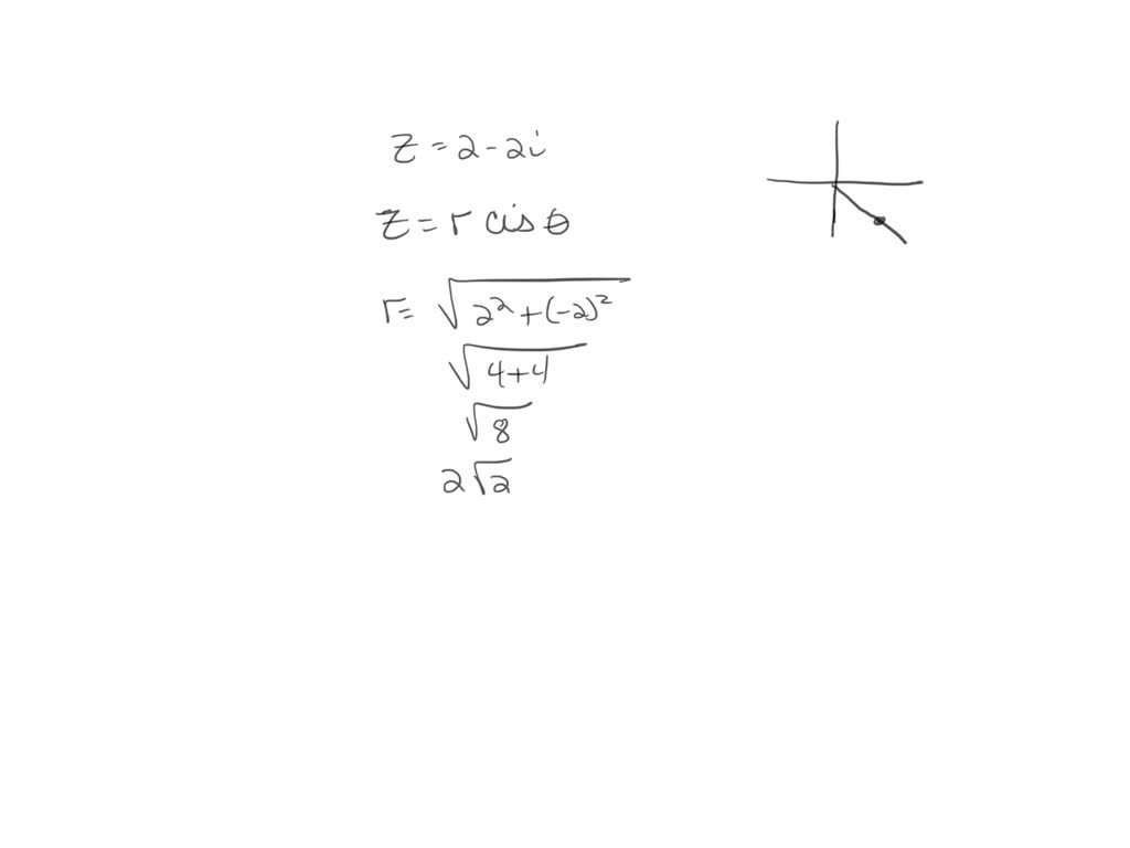 SOLVED: Write the complex number z=-2-2i in trigonometric form ...