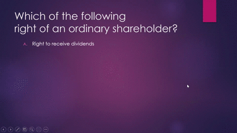 which-of-the-follwing-right-of-an-ordinary-shareholder-sclect-one-ncn-the-answers-conect_-right-to-receive-dividends-share-assets-liquidaton_-ronhi-0-ccoro-carn-ransaclion-right-t0-vote-and-23324